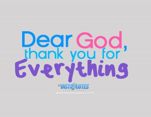 Dear God, Thank You For Everything