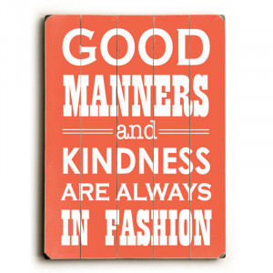 Good Manners Vintage Wood Sign