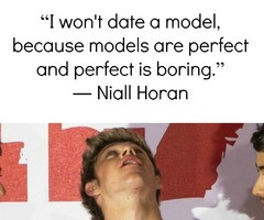 Niall Horan Quotes About Models