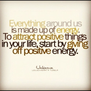 Positive Energy Quotes Tumblr Spreading positive energy