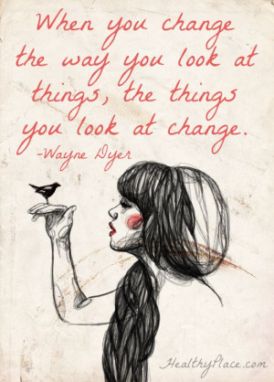 ... Quote, Positive Funny Living Quotes, Art Quote, Wayne Dyer, Positive