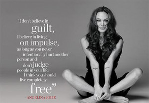 quote of the day by ANGELINA JOLIE