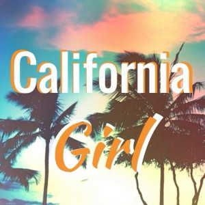 California Girl!