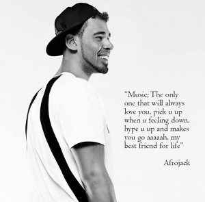 Afrojack Quote
