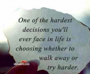 One of the hardest decisions
