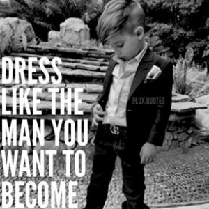 10 weeks ago - Dress for the job you want, not the job you have. Rules ...