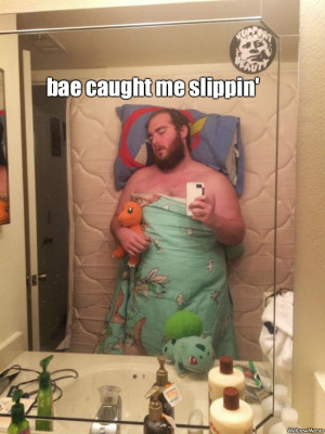 Bae caught me slippin’