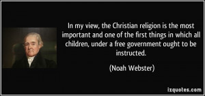 In my view, the Christian religion is the most important and one of ...