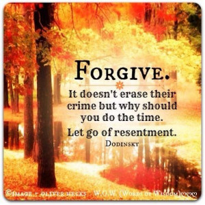 Forgiveness even for those that we never thought we would have it in ...