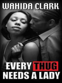 Every Thug Needs a Lady (Thorndike Press Large Print African American ...