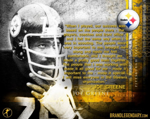 Mean Joe Greene Wallpaper Quote - The Pittsburgh Steelers