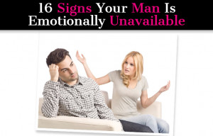 16 Signs Your Man is Emotionally Unavailable post image