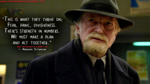 ... plan and act together. Abraham Setrakian Quotes, The Strain Quotes