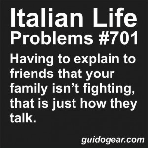 Being Italian!