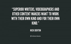 Superior writers, videographers and other content makers want to work ...