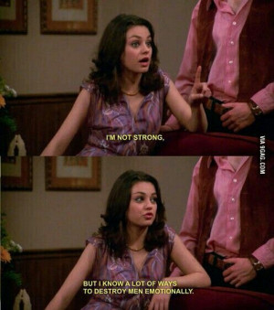 That 70's Show- Jackie is my hero!