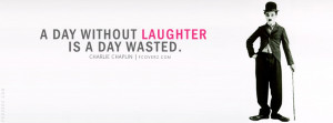 Day Without Laughter Charlie Chaplin Facebook Cover