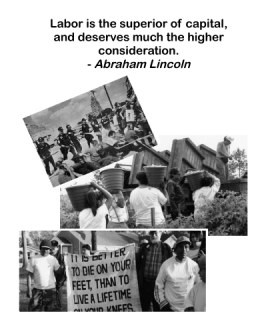 Labor is the Superior of Capital, and Deserves Much the Higher ...