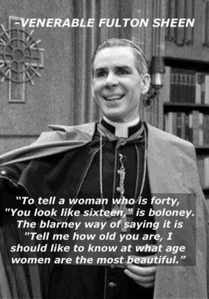 Fulton Sheen. The Father of Catholic Pick Up Lines.