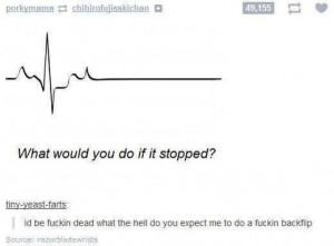 What would you do if your heart stopped?