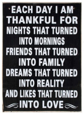 Each day I am thankful for nights that turned into mornings