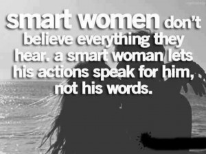 smart quotes actions things quote words life woman hurtful say saying over stop don just quotesgram sure uploaded when intelligent