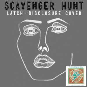 Scavenger Hunt – “Latch (Disclosure Cover)”