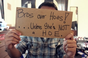 bros, bros before hoes, cute, guy, hoes, photography, quotes, sign ...