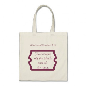 Funny mom quotes on t-shirts and gifts for mom. tote bags