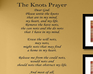 Slap-Art™ The knots prayer Dear God : Please untie the knots that ...