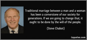 Traditional marriage between a man and a woman has been a cornerstone ...