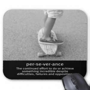 Longboard Perseverance Quote Mousepads