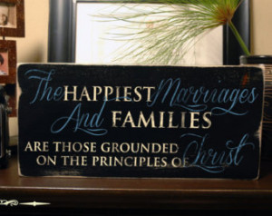 CHRISTMAS SALE 15x8 Family Quote Si gn Happiest Marriages And Families ...