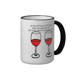RED WINE GLASSES WITH FRENCH ENGLISH QUOTE RINGER COFFEE MUG