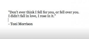 Toni Morrison #quotes #love