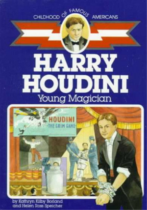 Harry Houdini - Childhood of Famous Americans
