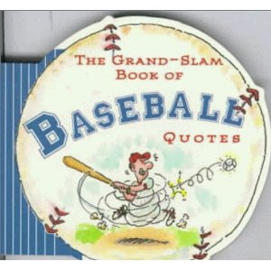 ... Book of Baseball Quotes (Gift Book) Susan Thomsen and Duff Orlemann