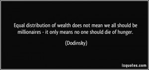 Equal distribution of wealth does not mean we all should be ...