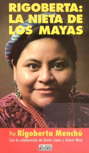 Rigoberta: La nieta de los mayas, Rigoberta Menchú, 1998, jacket ...