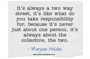 Is a Two Way Street Friendship Quotes | It's always a two way street ...