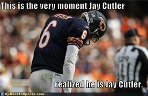 LOL at Cutler