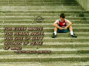 Anger is a condition in which the tongue works faster than the mind ...