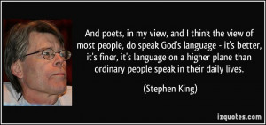 ... higher plane than ordinary people speak in their daily lives