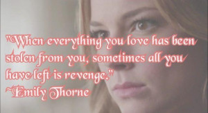 When everything you love has been stolen from you, sometimes all you ...