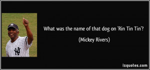 More Mickey Rivers Quotes
