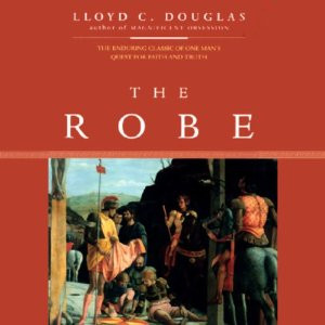 The Robe Lloyd C Douglas 9780395957752 Amazoncom Books