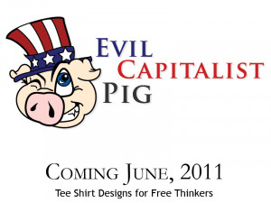 Evil Capitalist Pig Coming Soon