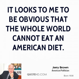 Jerry Brown Diet Quotes
