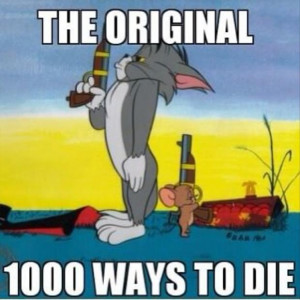 the original 1000 ways to die, tom and jerry