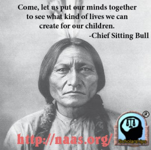 Sitting Bull Famous Quotes